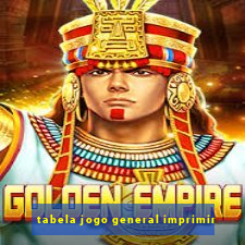 tabela jogo general imprimir